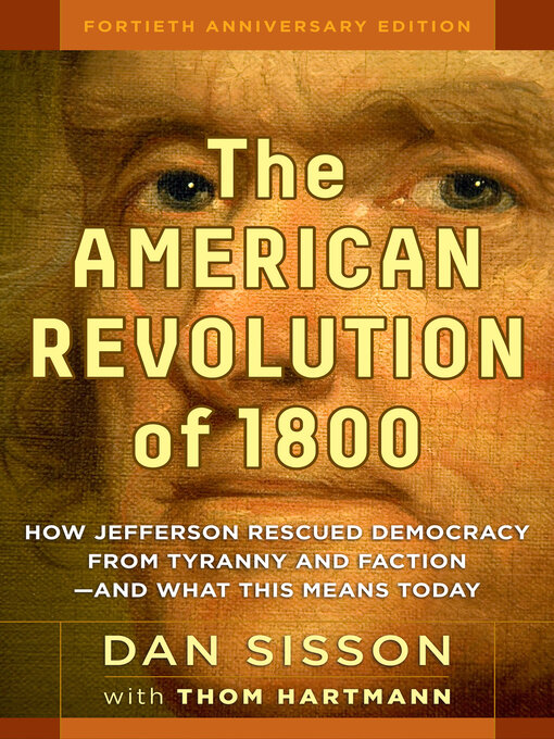 Title details for The American Revolution of 1800 by Dan Sisson - Available